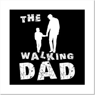 the walking dad Posters and Art